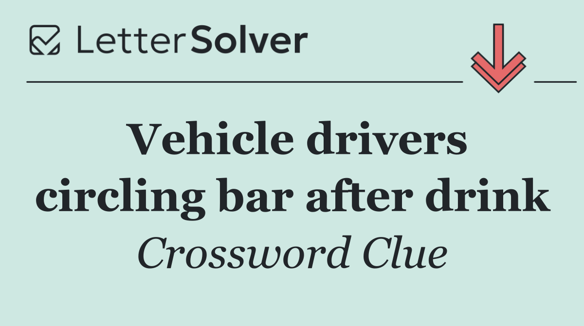 Vehicle drivers circling bar after drink