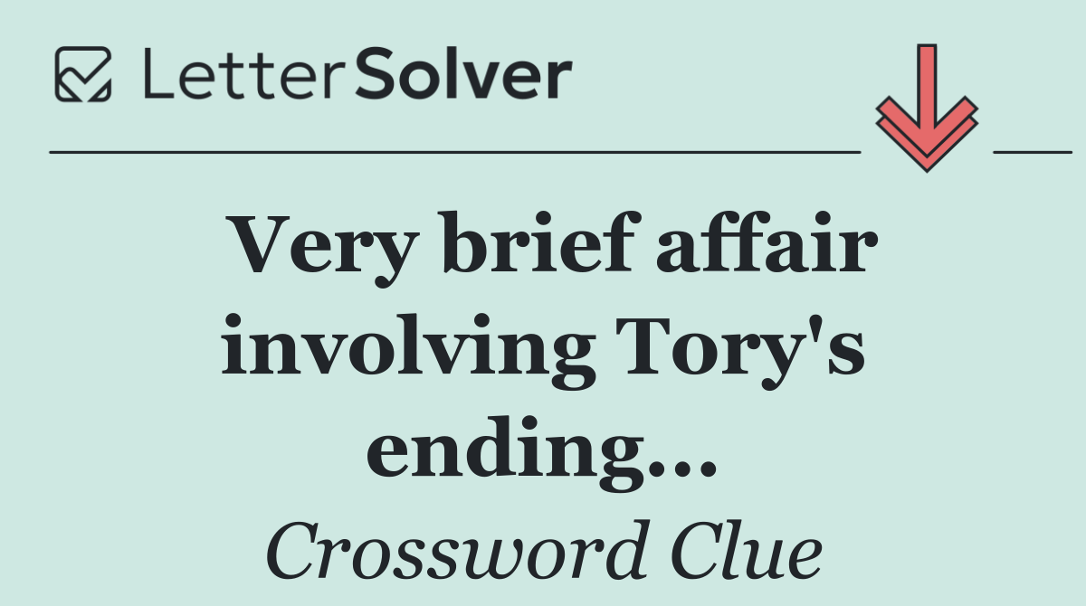 Very brief affair involving Tory's ending...