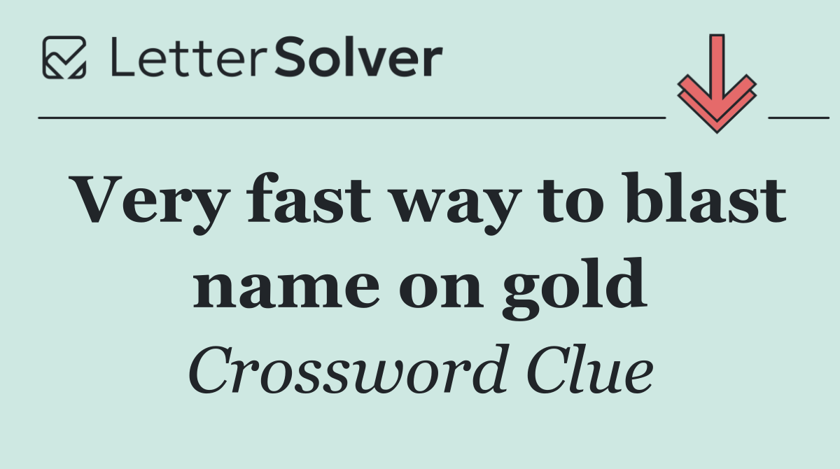 Very fast way to blast name on gold
