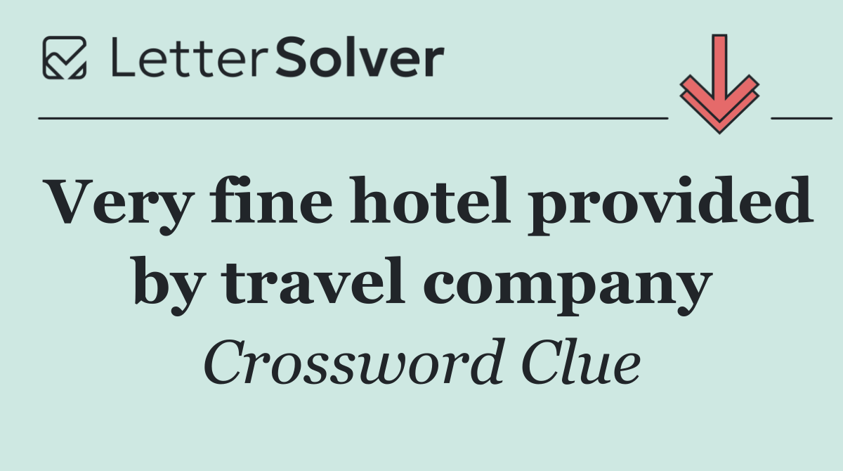 Very fine hotel provided by travel company