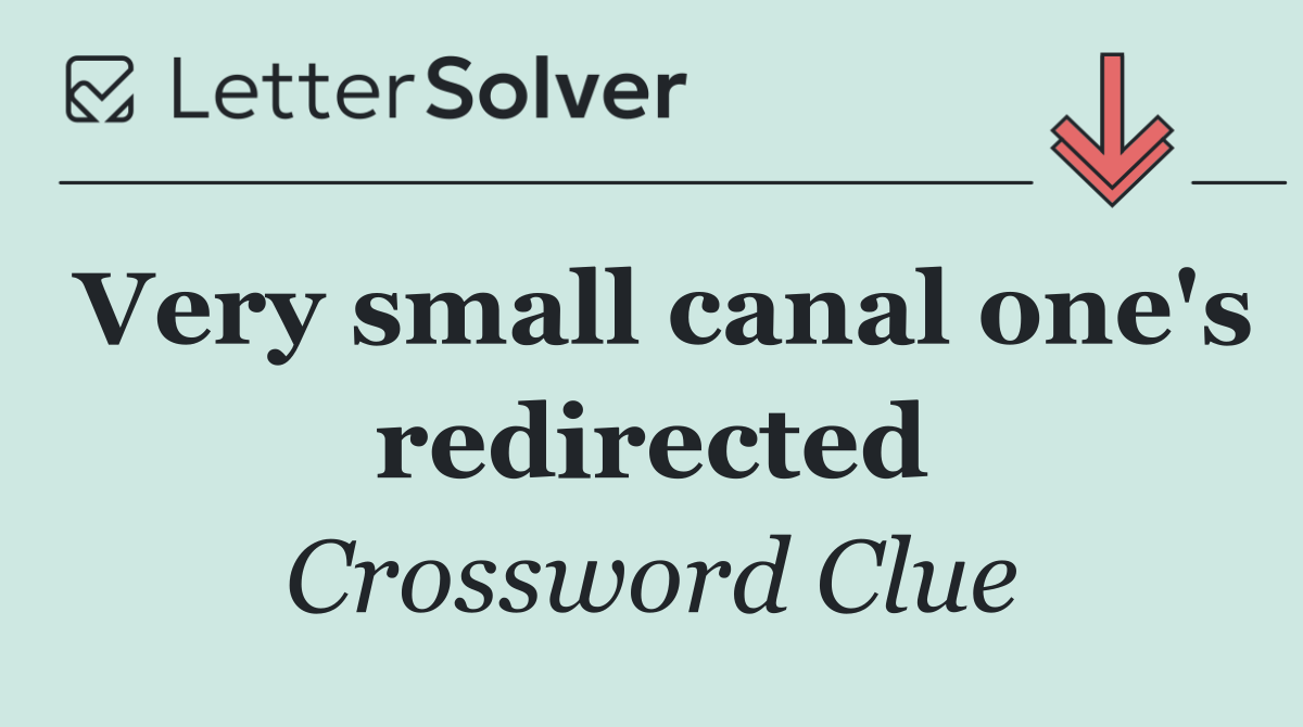 Very small canal one's redirected