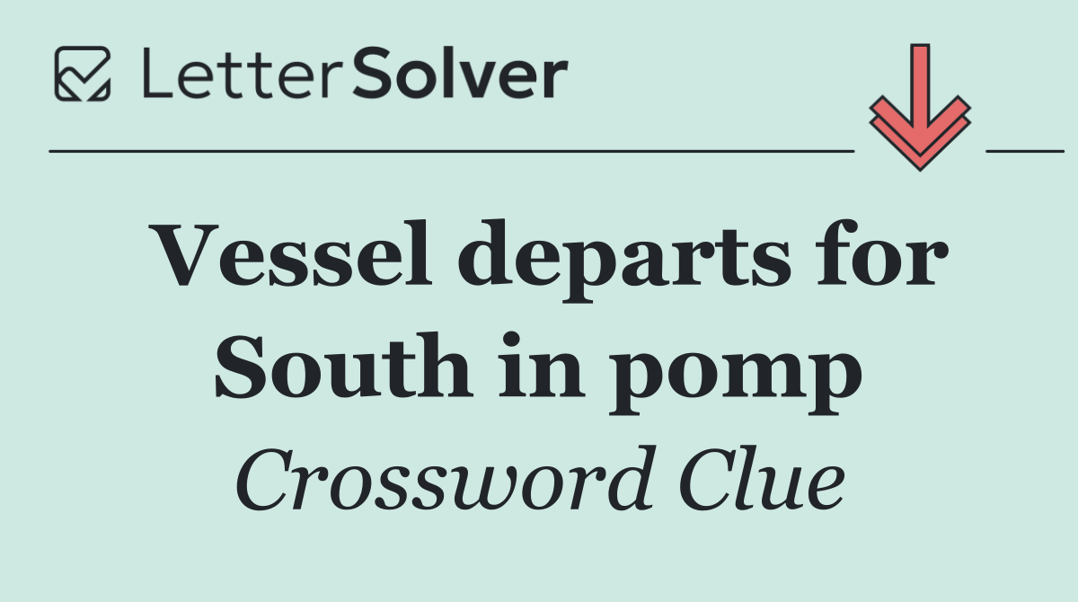 Vessel departs for South in pomp