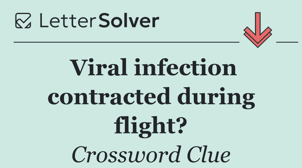 Viral infection contracted during flight?