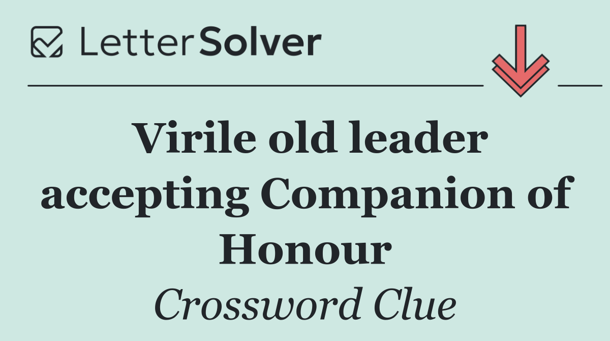 Virile old leader accepting Companion of Honour