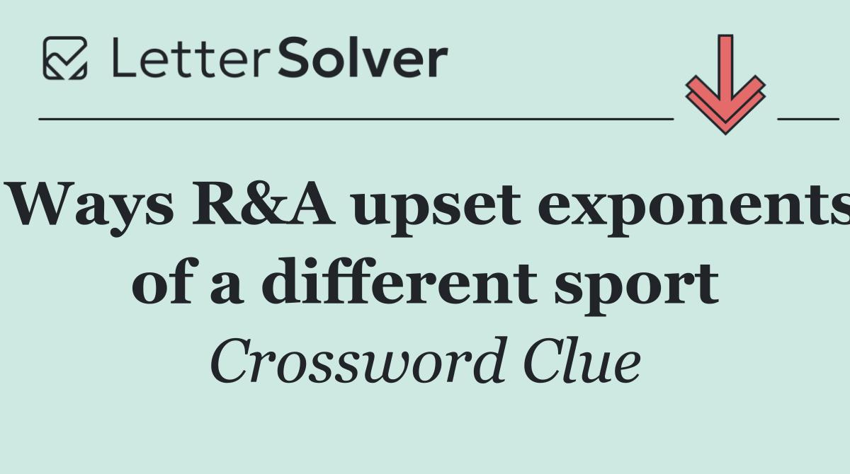 Ways R&A upset exponents of a different sport