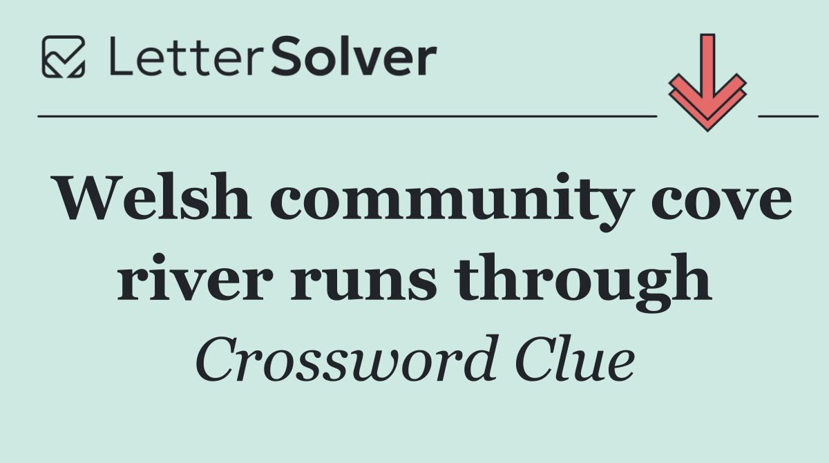 Welsh community cove river runs through