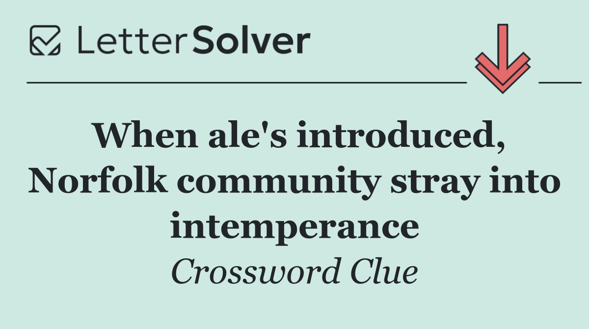 When ale's introduced, Norfolk community stray into intemperance