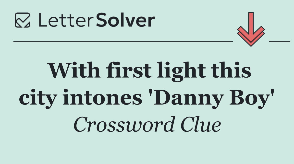 With first light this city intones 'Danny Boy'