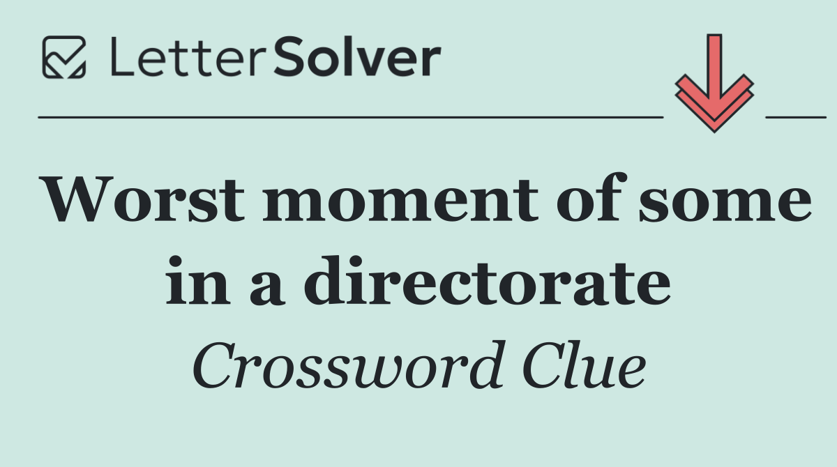Worst moment of some in a directorate