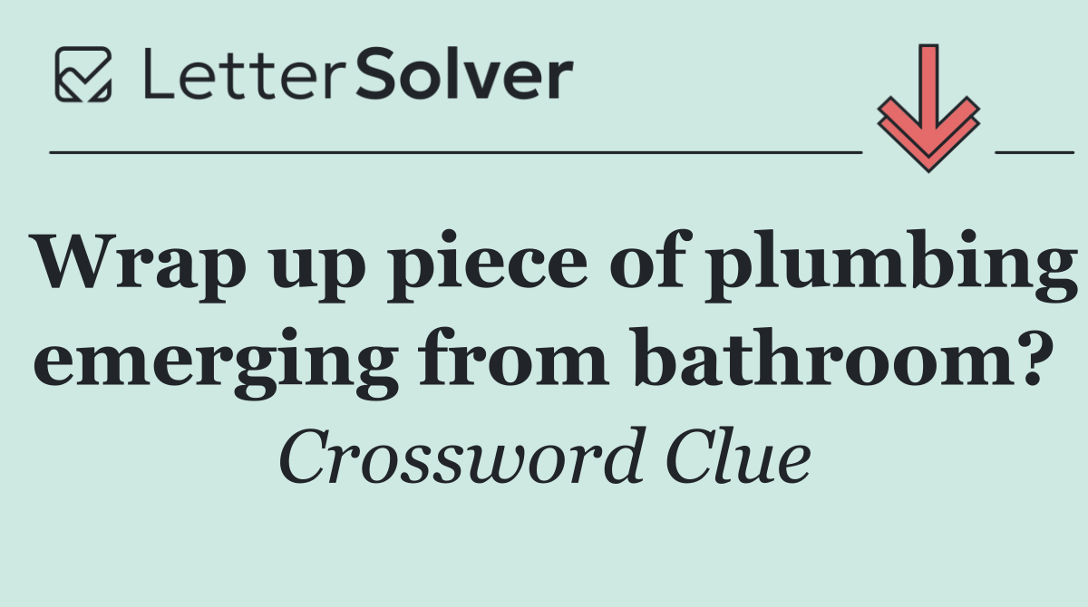 Wrap up piece of plumbing emerging from bathroom?