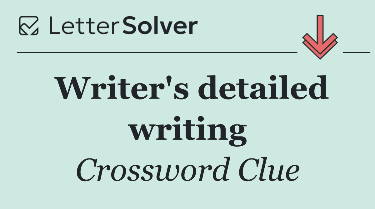 Writer's detailed writing