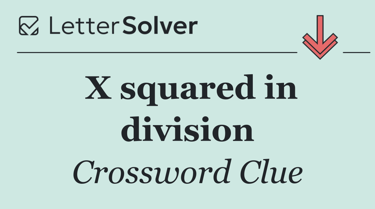 X squared in division