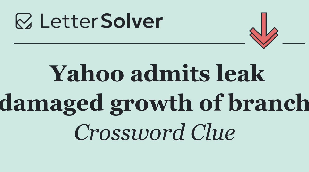 Yahoo admits leak damaged growth of branch