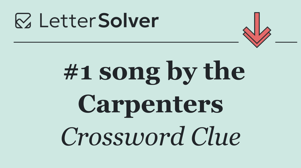 #1 song by the Carpenters