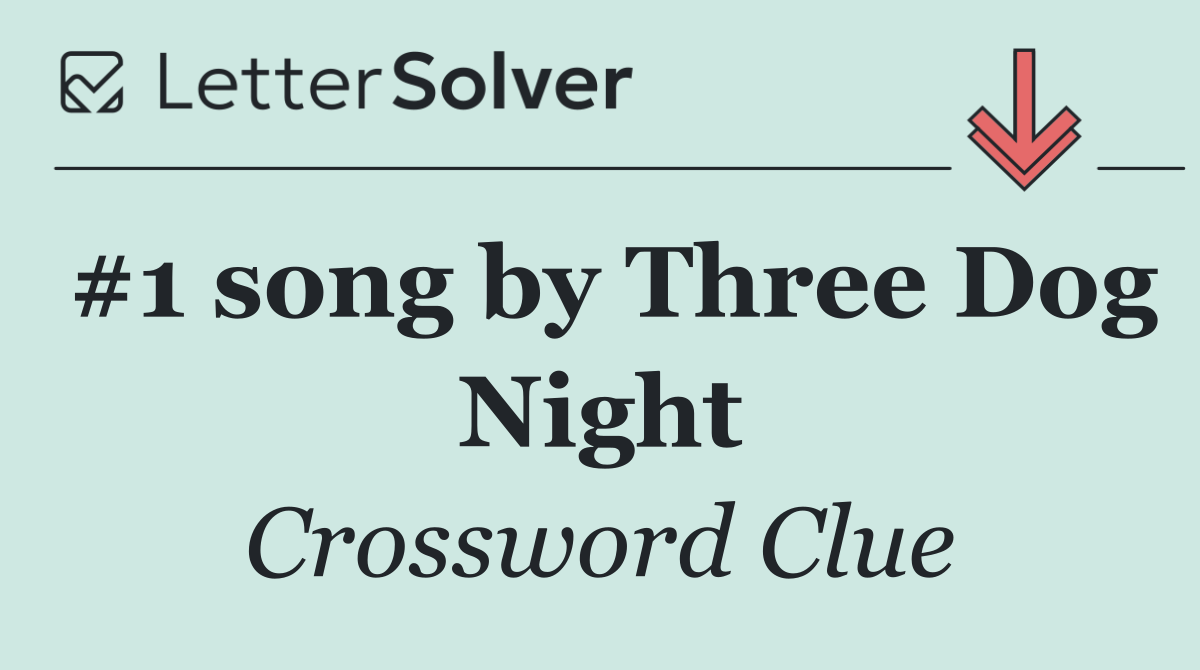 #1 song by Three Dog Night
