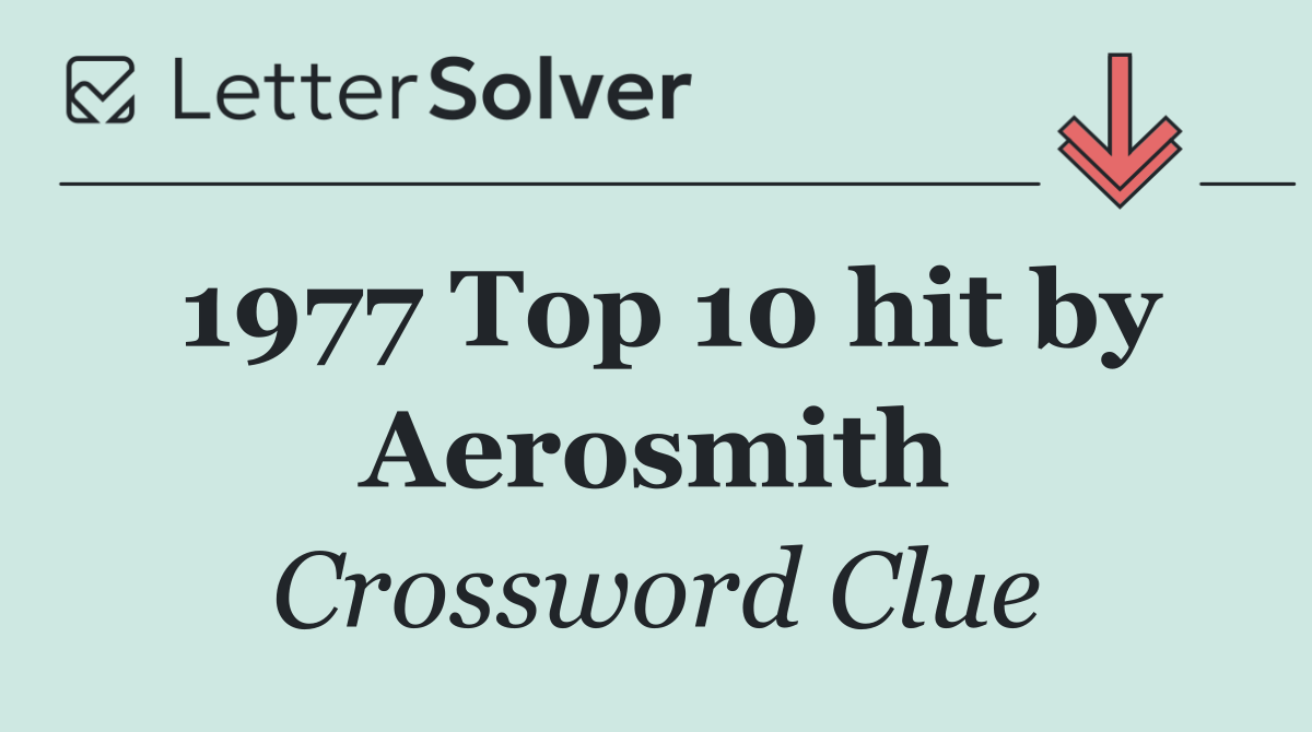 1977 Top 10 hit by Aerosmith