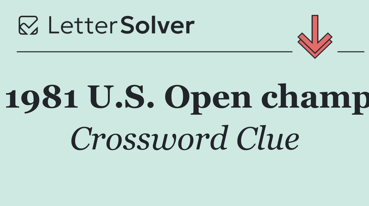 1981 U.S. Open champ