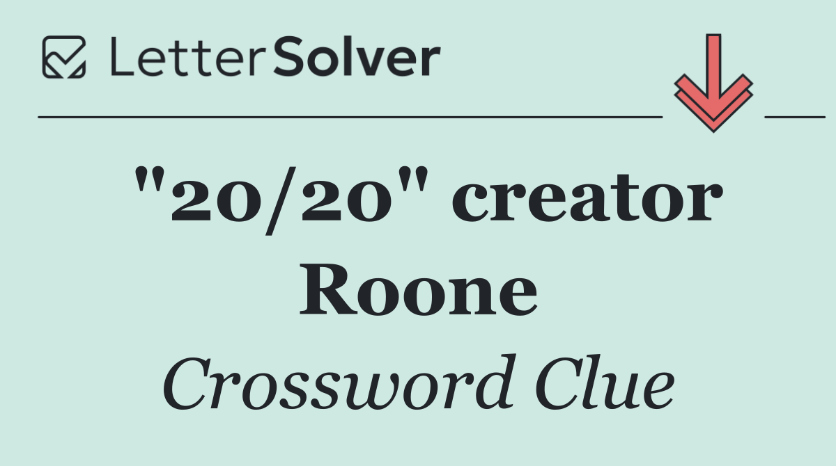 "20/20" creator Roone