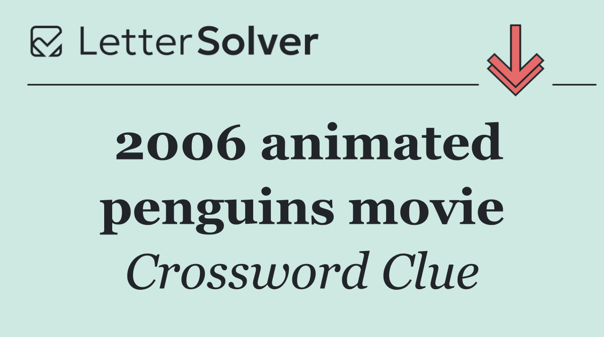 2006 animated penguins movie
