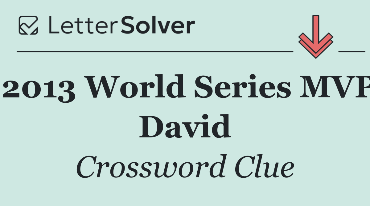 2013 World Series MVP David