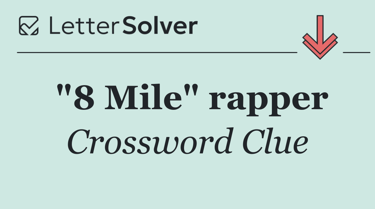 "8 Mile" rapper