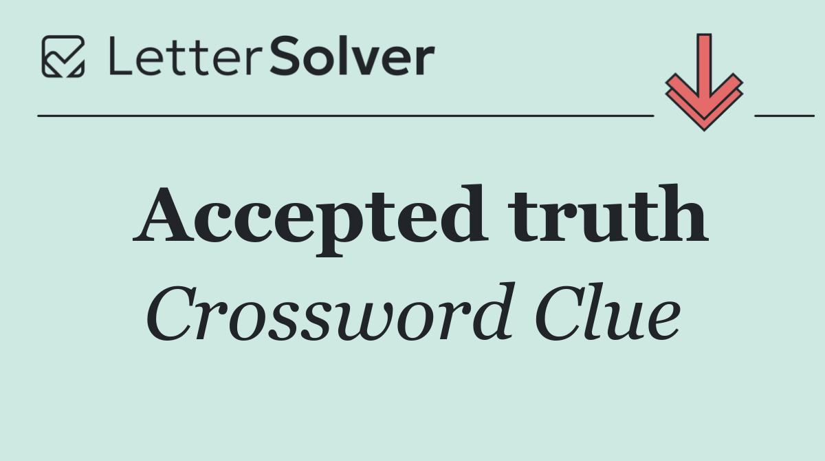 Accepted truth