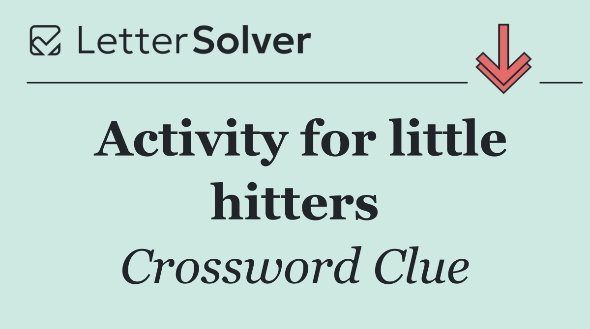 Activity for little hitters