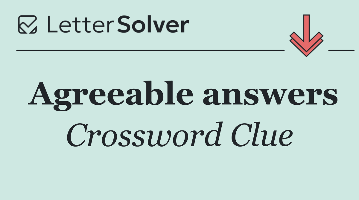 Agreeable answers