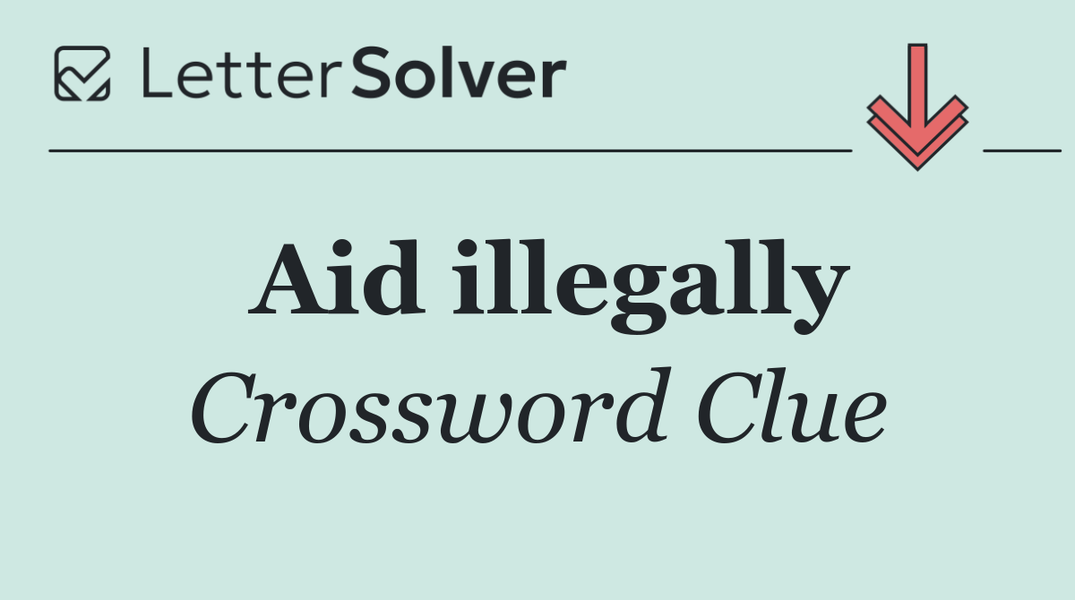 Aid illegally