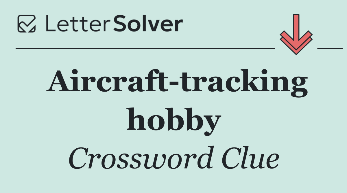 Aircraft tracking hobby