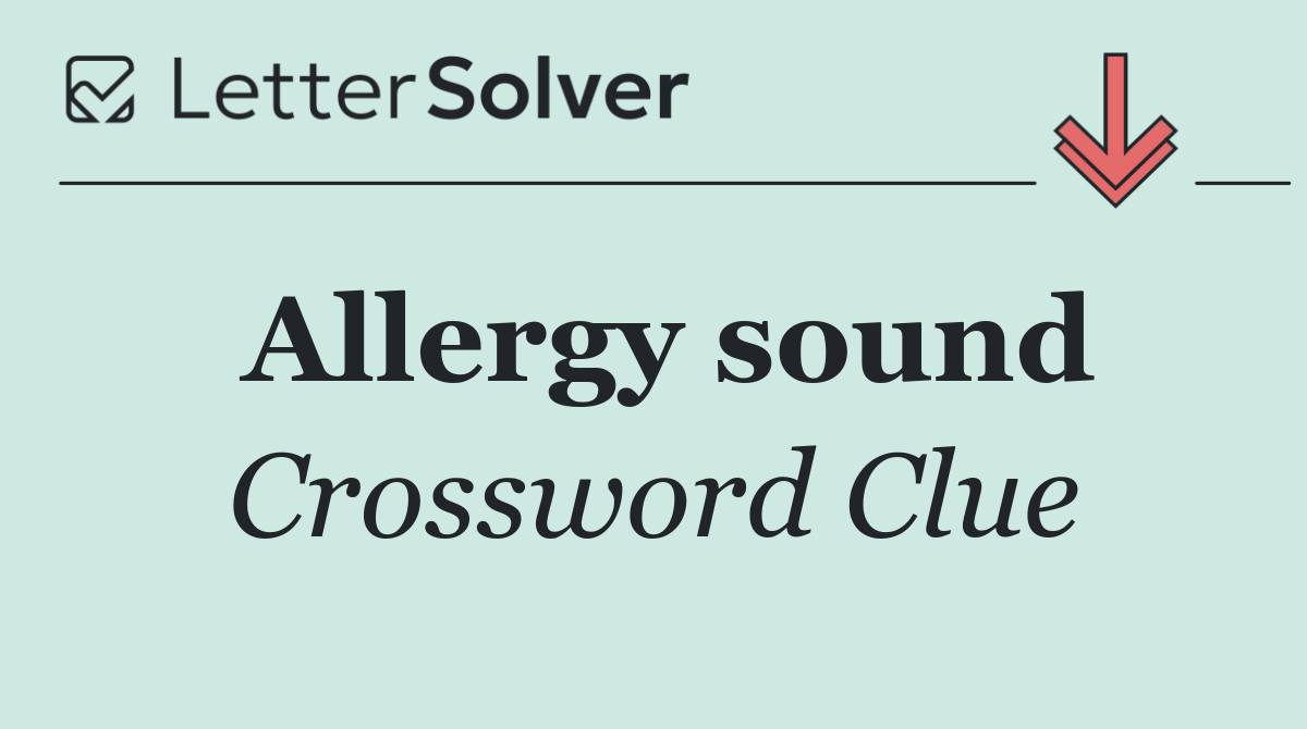 Allergy sound