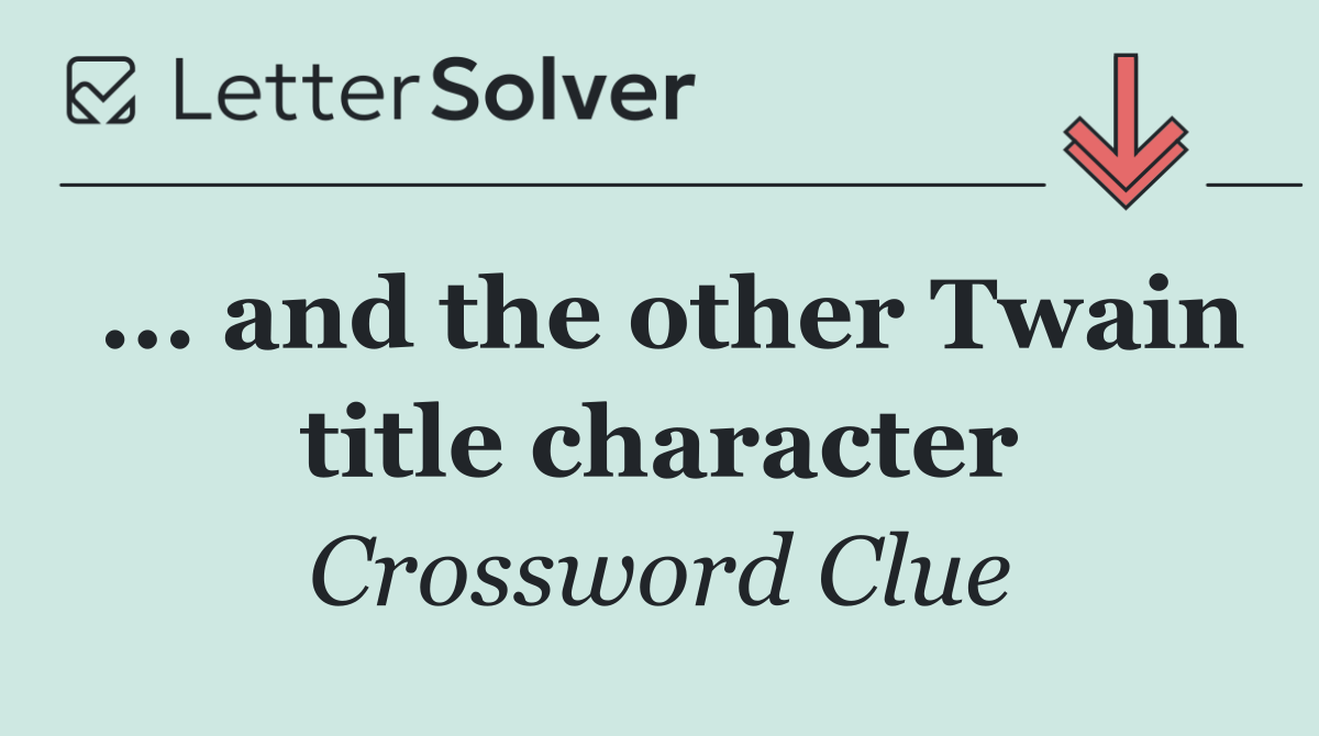 ... and the other Twain title character