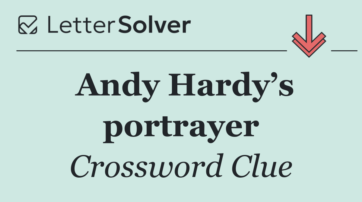 Andy Hardy’s portrayer