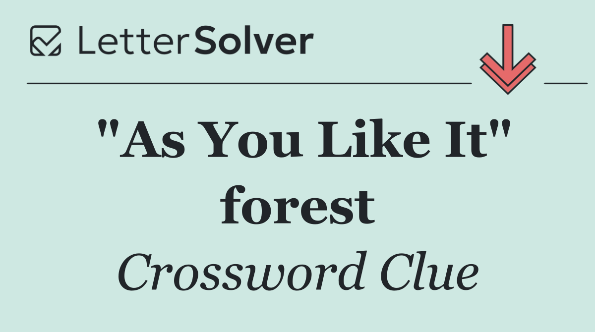 "As You Like It" forest