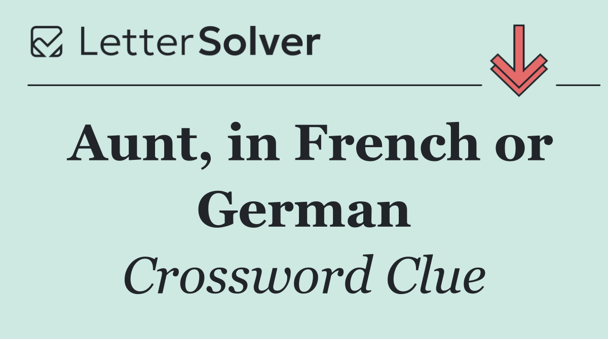 Aunt, in French or German