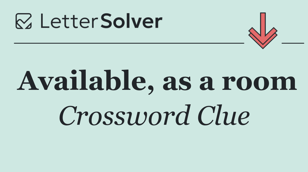 Available, as a room