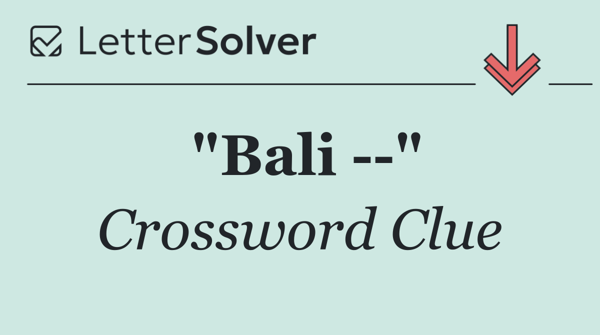 "Bali   "