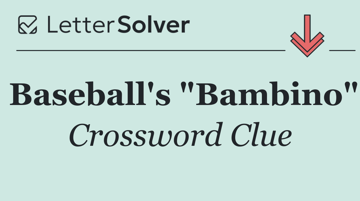 Baseball's "Bambino"