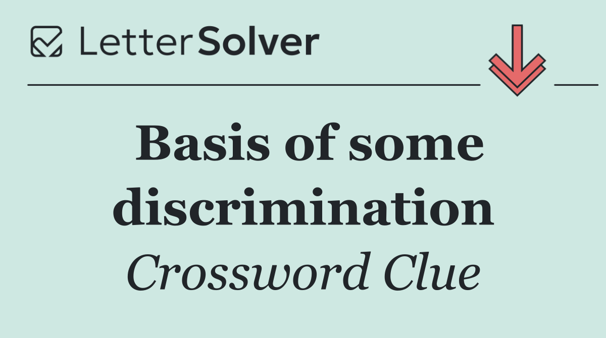 Basis of some discrimination