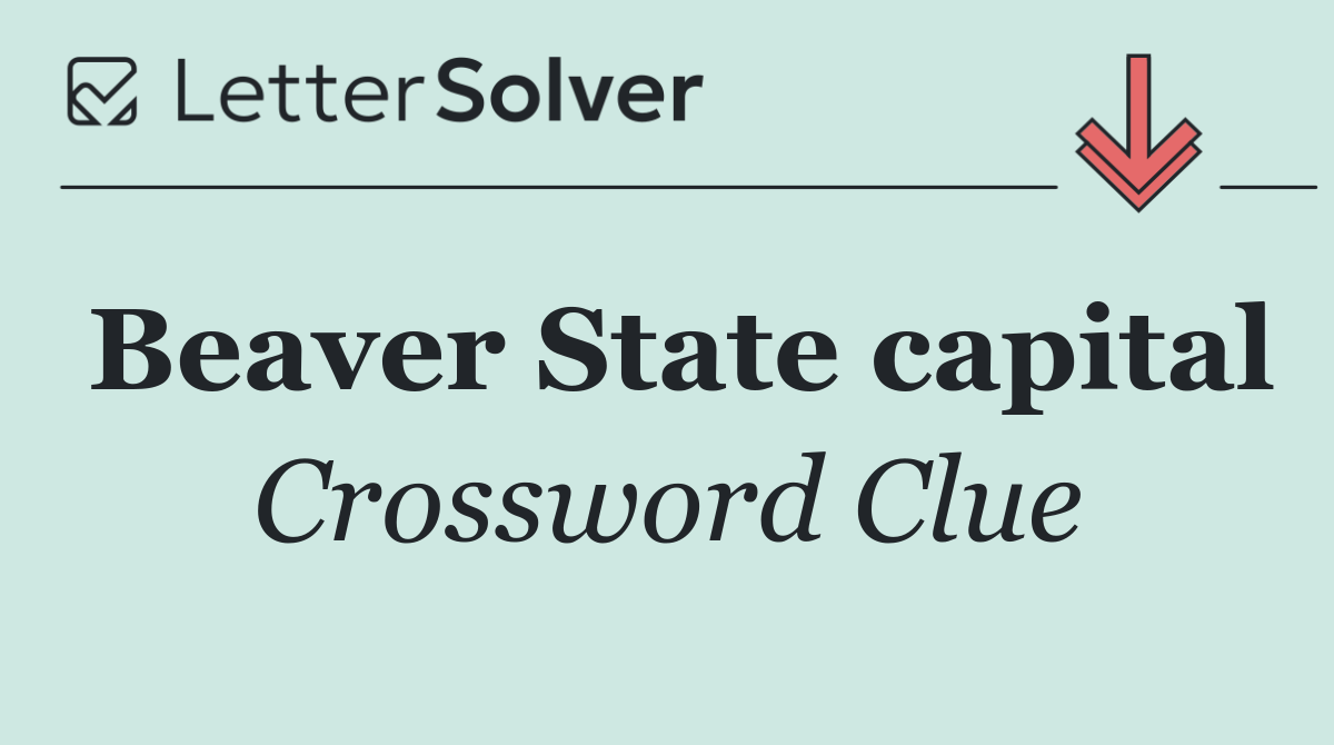 Beaver State capital