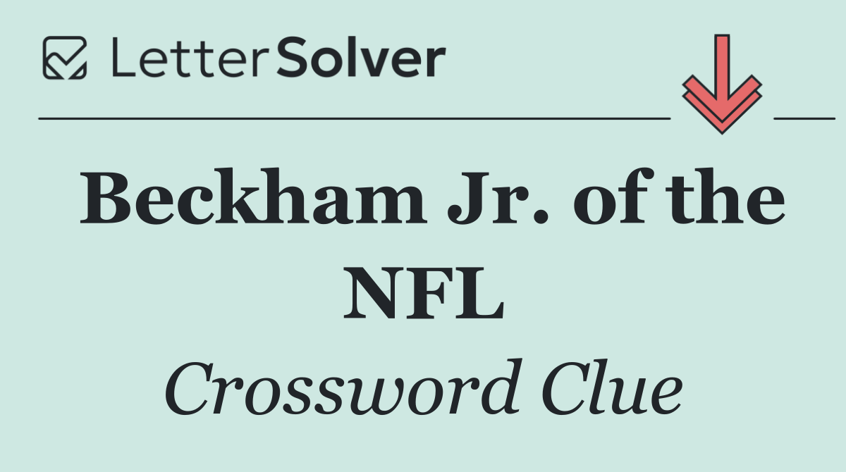 Beckham Jr. of the NFL