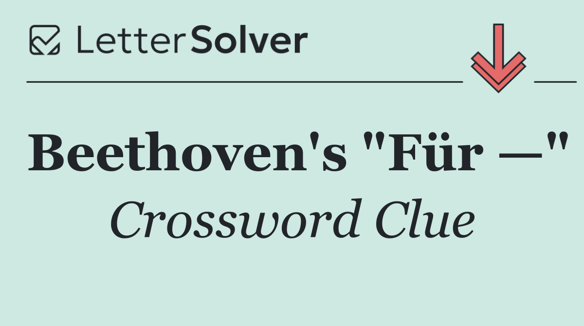 Beethoven's "Für —"