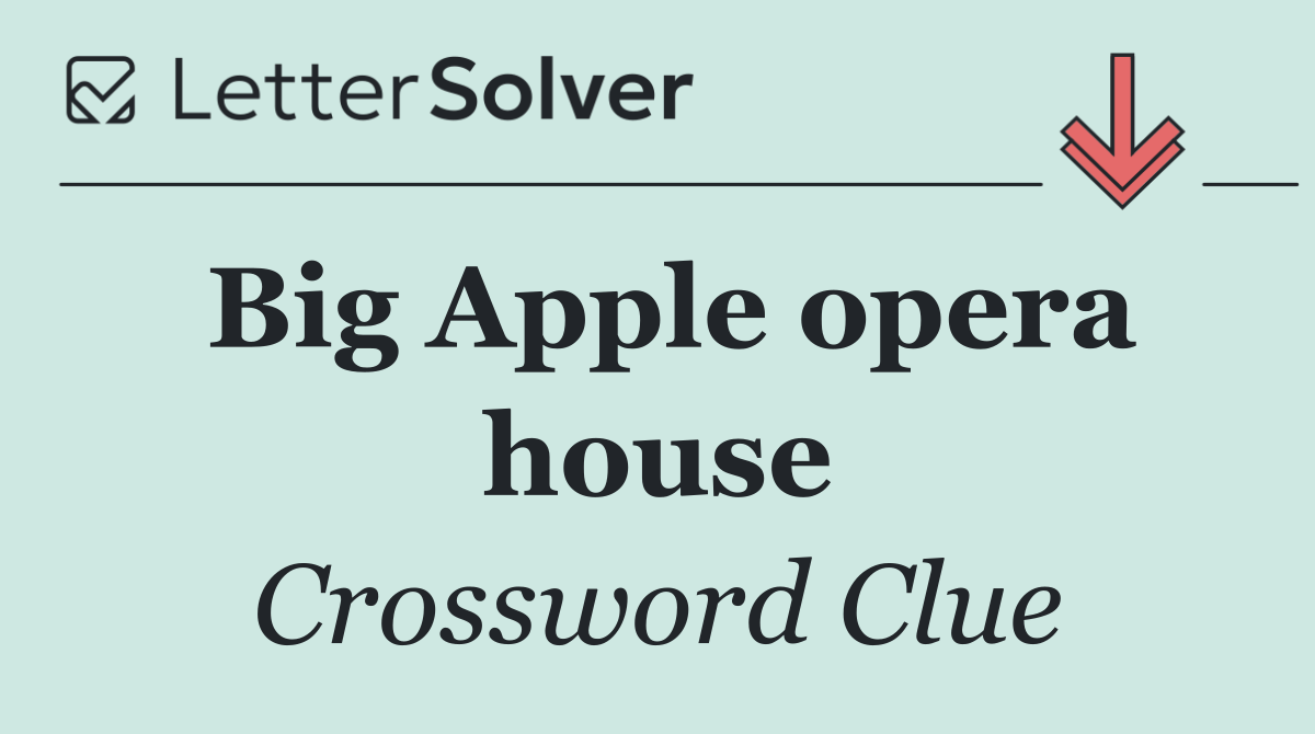 Big Apple opera house