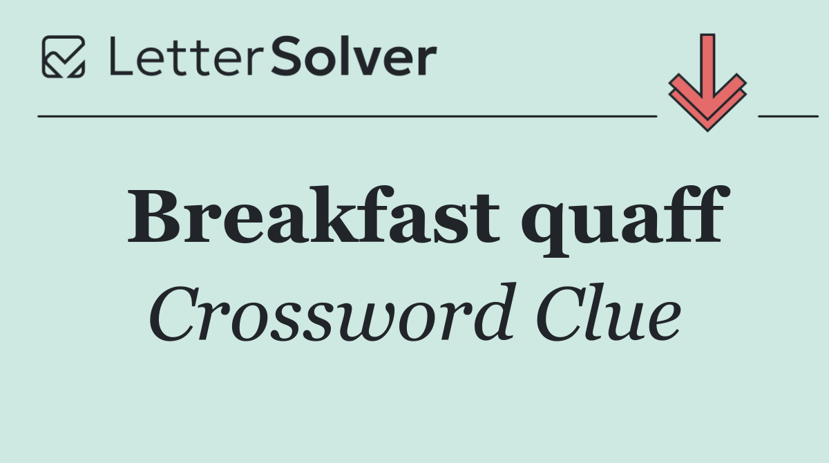 Breakfast quaff