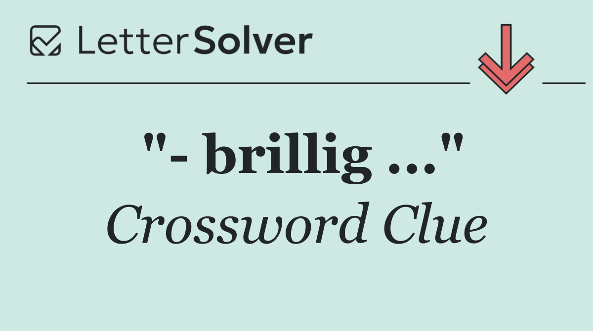 "  brillig ..."
