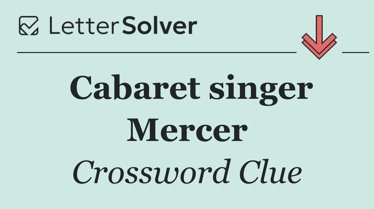 Cabaret singer Mercer