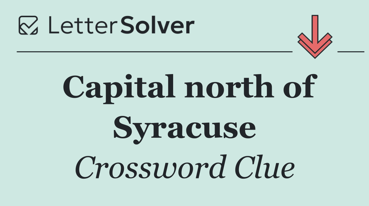 Capital north of Syracuse