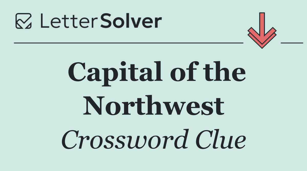 Capital of the Northwest