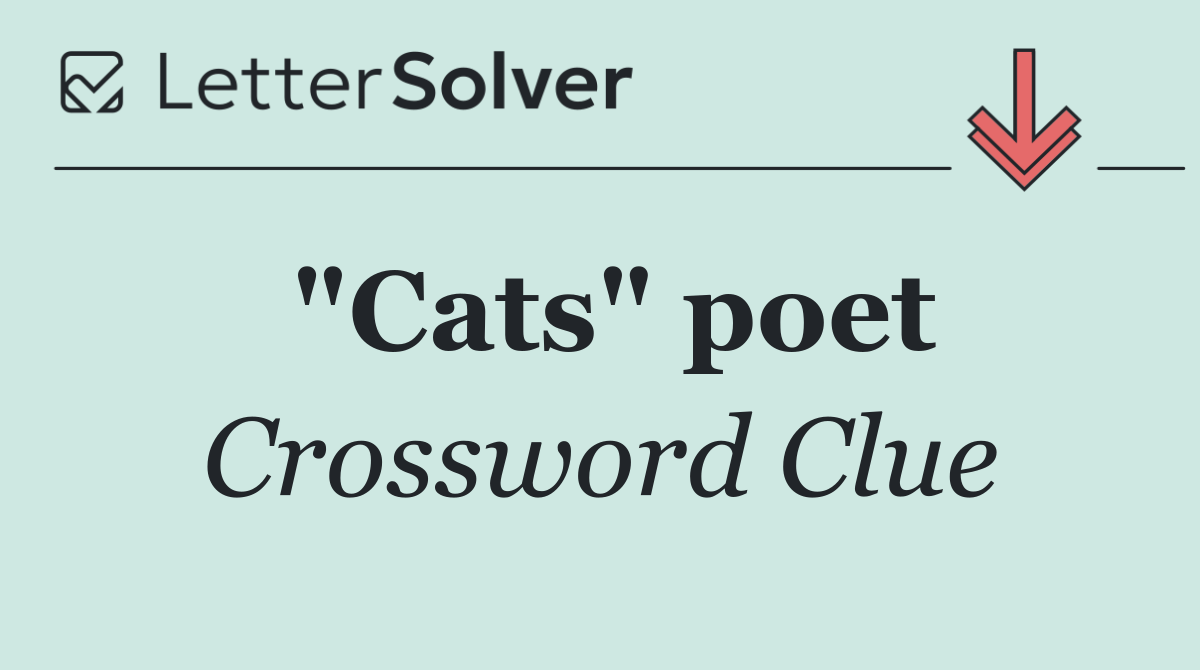 "Cats" poet