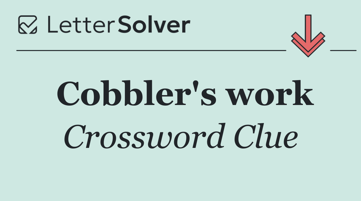 Cobbler's work